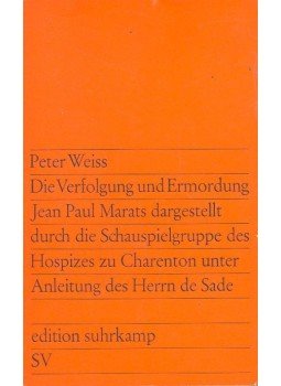 Weiss, Peter - Die Verfolgung und Ermordung Jean Paul Marats dargestellt durch die Schauspilergruppe des Hospizes zu Charenton unter Anleitung des Herrn de Sade, null 1967 antikvár könyv