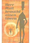 FELD, FRIEDRICH - Herr Platt braucht einen Löwen
