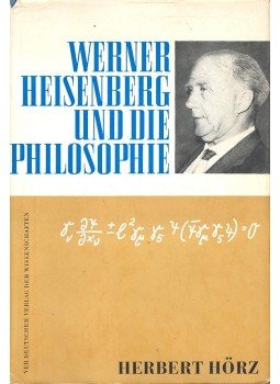 HÖRZ, HERBERT - Werner Heisenberg und die Philosophie, null 1968 antikvár könyv