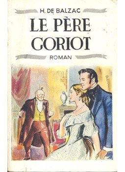 Honoré de Balzac - Le Père Goriot Honoré de Balzac - Le Père Goriot, null 1954 antikvár könyv