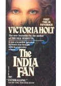Victoria Holt - The India Fan