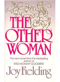 Fielding, Joy - The Other Woman Fielding, Joy - The Other Woman, null 1985 antikvár könyv