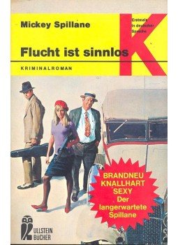 Spillane, Mickey - Flucht ist sinnlos Spillane, Mickey - Flucht ist sinnlos, null 1971 antikvár könyv
