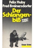 HUBY, FELIX – BREINERSDORFER, FRED - Der Schlangenbiss