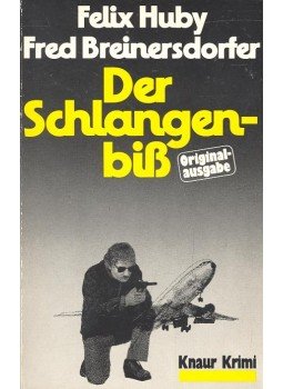 HUBY, FELIX – BREINERSDORFER, FRED - Der Schlangenbiss HUBY, FELIX – BREINERSDORFER, FRED - Der Schlangenbiss, null 1981 antikvár könyv