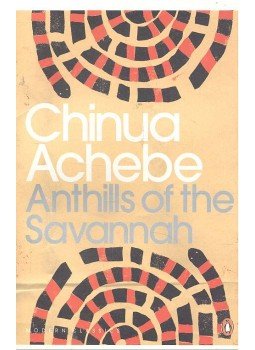 Achebe, Chinua - Anthills of the Savannah Achebe, Chinua - Anthills of the Savannah, null 2006 antikvár könyv