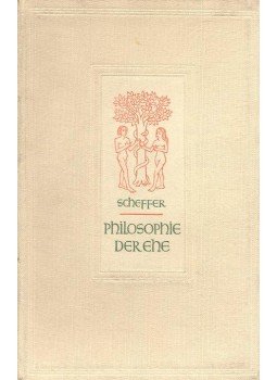 SCHEFFER, THASSILO von - Philosophie der Ehe SCHEFFER, THASSILO von - Philosophie der Ehe, null 0 antikvár könyv