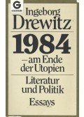 Drewitz, Ingeborg - 1984 – am Ende der Utopien