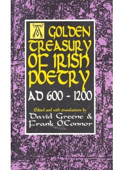 GREENE, DAVID, O'CONNOR, FRANK - A Golden Treasury of Irish Poetry AD 600 – 1200, null 1990 antikvár könyv