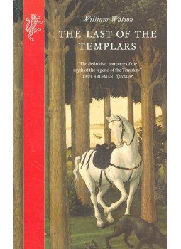 WATSON, WILLIAM - The Last of the Templars WATSON, WILLIAM - The Last of the Templars, null 1979 antikvár könyv