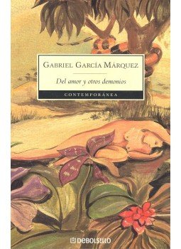 Gabriel García Márquez - Del amor y otros demonios Gabriel García Márquez - Del amor y otros demonios, null 2006 antikvár könyv