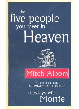 Mitch Albom - The Five People You Meet in Heaven Mitch Albom - The Five People You Meet in Heaven, null 2005 antikvár könyv