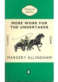 Margery Allingham - More Work for the Undertaker