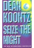Dean R. Koontz - Seize the Night