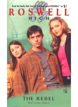METZ, MELINDA - Roswell High – The Rebel METZ, MELINDA - Roswell High – The Rebel, null 2000 antikvár könyv