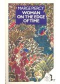 PIERCY, MARGE - Woman on the Edge of Time