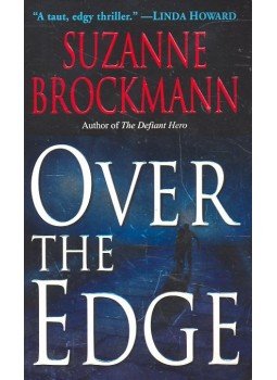 Suzanne Brockmann - Over the Edge Suzanne Brockmann - Over the Edge, null 2001 antikvár könyv