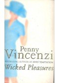 Penny Vincenzi - Wicked Pleasures