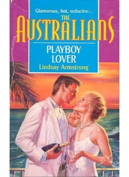 Armstrong, Lindsay - The Australians Playboy Lover Armstrong, Lindsay - The Australians Playboy Lover, null 1998 antikvár könyv