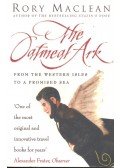 MACLEAN, RORY - The Oatmeal Ark – From the Western Isles to a Promised Sea