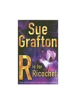 Sue Grafton - R is for Ricochet Sue Grafton - R is for Ricochet, null 2005 antikvár könyv