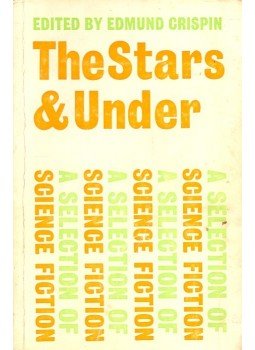 CRISPIN, EDMUND - The Stars and Under CRISPIN, EDMUND - The Stars and Under, null 1968 antikvár könyv
