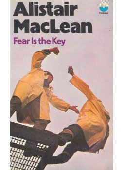 MACLEAN, ALISTAIR - Fear is the Key MACLEAN, ALISTAIR - Fear is the Key, null 1971 antikvár könyv