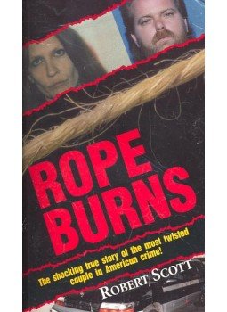 SCOTT, ROBERT - Rope Burns SCOTT, ROBERT - Rope Burns, null 2001 antikvár könyv