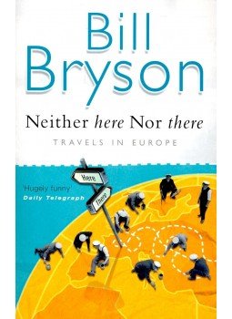 Bill Bryson - Neither Here Nor There Bill Bryson - Neither Here Nor There, null 1998 antikvár könyv