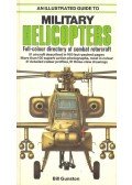 Gunston, Bill - An Illustrated Guide to Military Helicopters