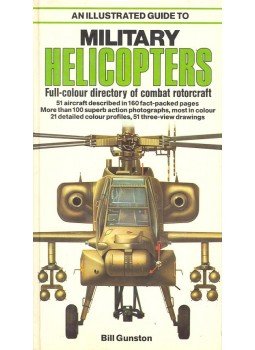 Gunston, Bill - An Illustrated Guide to Military Helicopters, null 1981 antikvár könyv