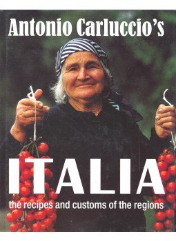 Carluccio, Antonio - Italia – The Recipes and Customs of the Regions, null 2005 antikvár könyv