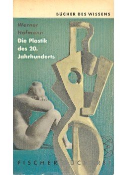Hofmann, Werner - Die Plastik des 20. Jahrhunderts,  1958 antikvár könyv