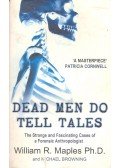 MAPLES, WILLIAM R. - Dead Men Do Tell Tales