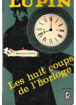 Maurice Leblanc - Arsene Lupin, Les huit coups de l'horloge, null 1980 antikvár könyv