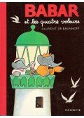 BRUNHOFF, JEAN ET LAURENT - Babar et les quatre voleurs