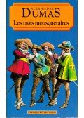Alexandre Dumas - Les Trois Mousquetaires
