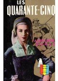Alexandre Dumas - Les quarante-cinq