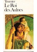 Tournier, Michel - Le Roi des Aulnes