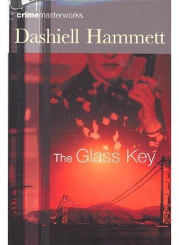 Dashiell Hammett - The Glass Key Dashiell Hammett - The Glass Key, null 2002 antikvár könyv