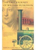 Garfield, Simon - The Last Journey of William Huskisson