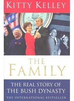 Kelley, Kitty - The Family – The Real Story of the Bush Dynasty, null 2005 antikvár könyv
