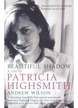 WILSON, ANDREW - Beautiful Shadow – A Life of Patricia Highsmith WILSON, ANDREW - Beautiful Shadow – A Life of Patricia Highsmith, null 2004 antikvár könyv