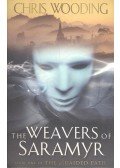 WOODING, CHRIS - The Weavers of Saramyr