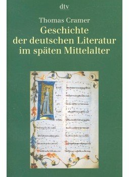 CRAMER, THOMAS - Geschichte der deutschen Literatur im späten Mittelalter CRAMER, THOMAS - Geschichte der deutschen Literatur im späten Mittelalter, null 2004 antikvár könyv