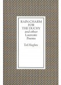 Hughes, Ted - Rain-Charm for the Duchy and Other Laureate Poems