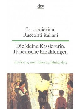  - La cassierina – Die kleine Kassierin: Italienische Erzählungen, null 2004 antikvár könyv