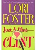 Lori Foster - Just a Hint – Clint