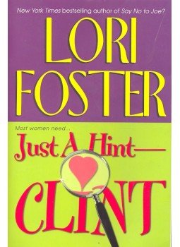 Lori Foster - Just a Hint – Clint Lori Foster - Just a Hint – Clint, null 2004 antikvár könyv