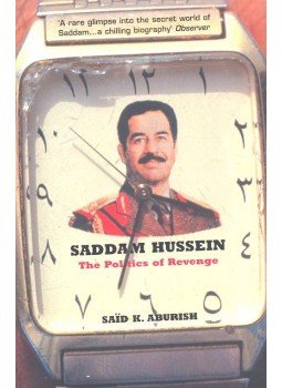 ABURISH, SAID K. - Saddam Hussein - The Politics of Revenge, null 2001 antikvár könyv